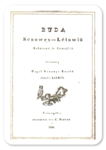 Simono Daukanto istoriografinio veikalo ,,Būdas senovės lietuvių, kalnėnų ir žemaičių" (1845 m.) viršelis.